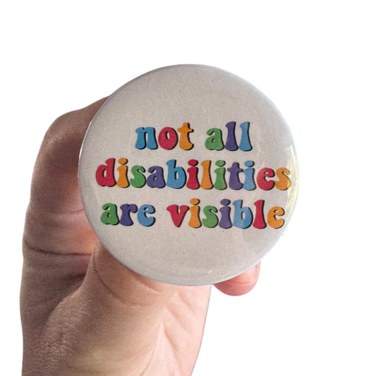 Pins  — 'Not all disabilities are visible’