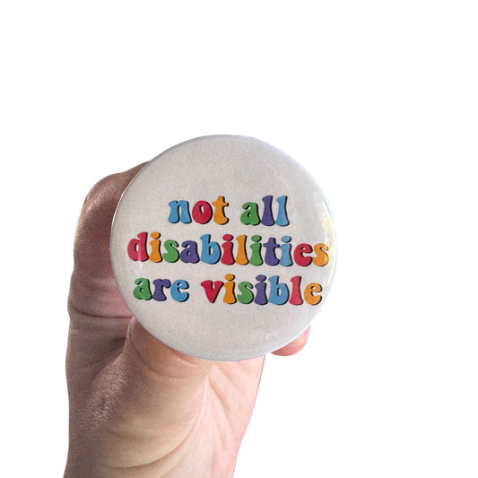 Pins  — 'Not all disabilities are visible’