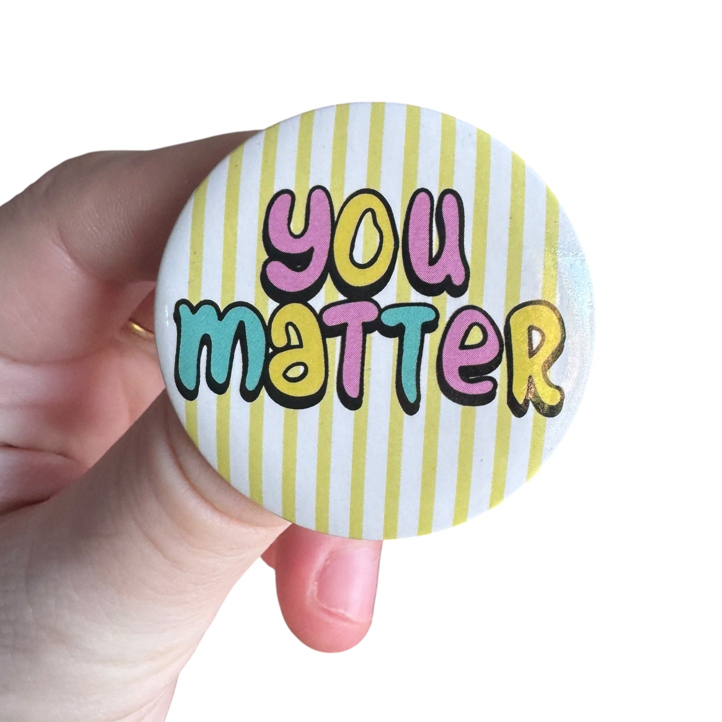Pin — You Matter