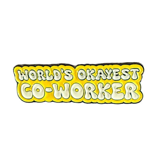 Pin — Worlds Okayest Co-Worker