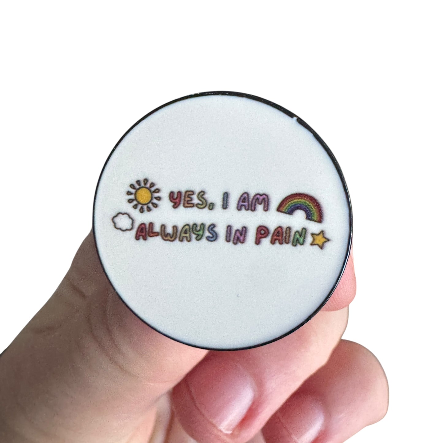 Pin — Yes I am Always In Pain