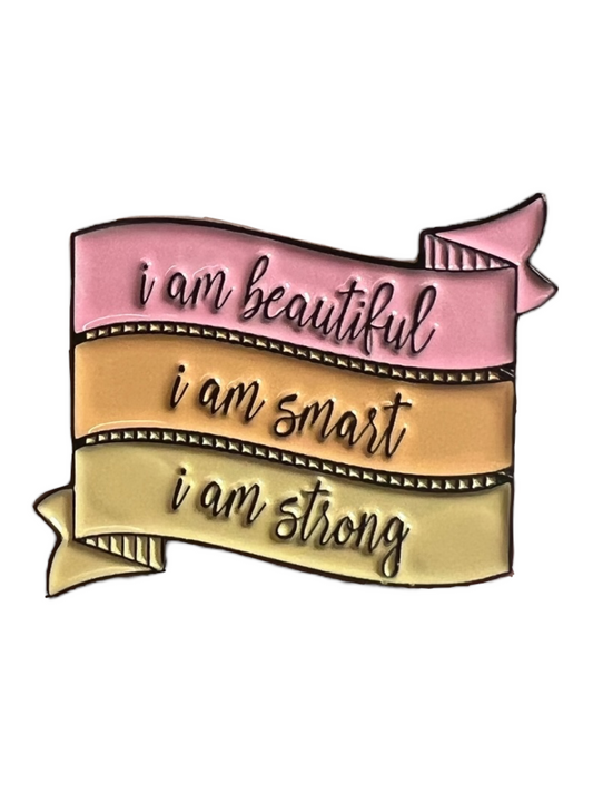 Pin —  ‘I am Beautiful, I am Smart, I am Strong’  SPIRIT SPARKPLUGS