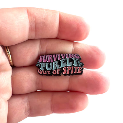 Pin — 'Surviving purely out of spite’