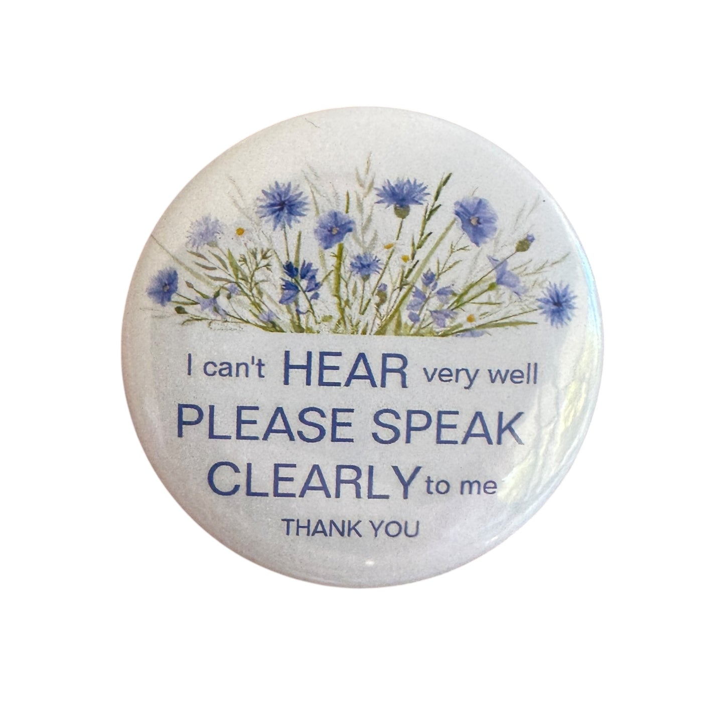 Pin — ‘Deaf / Hard of Hearing — Please speak clearly.