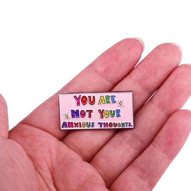 Pin — ‘You Are Not Your Anxious Thoughts’