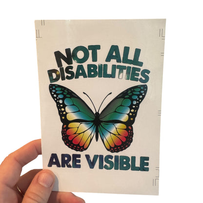 Sticker — Not All Disabilities Are Visible