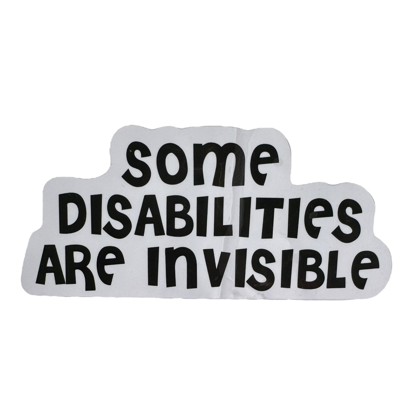 Sticker — Some Disabilities are Invisible