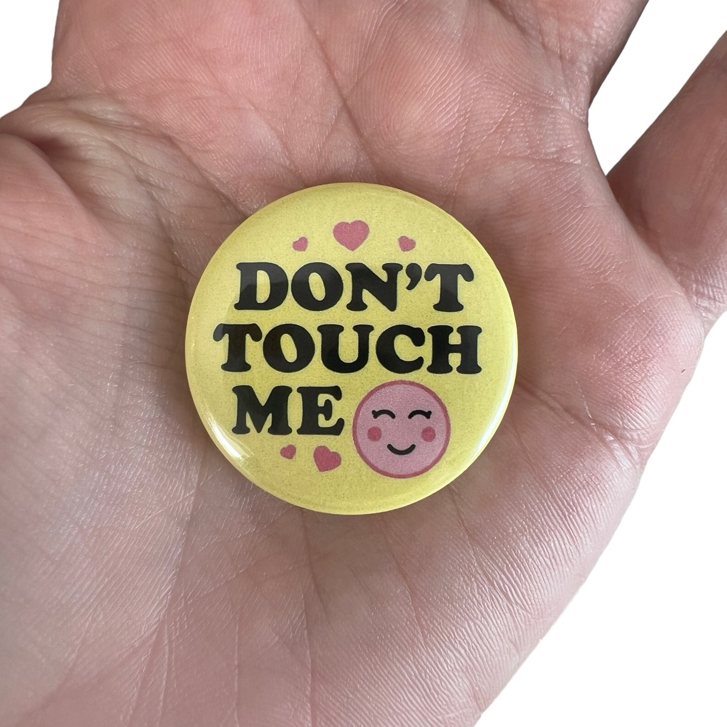 Pin — Don’t Touch Me