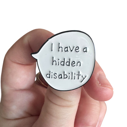 Pin — ‘I Have a hidden Disability’ Speech Bubble