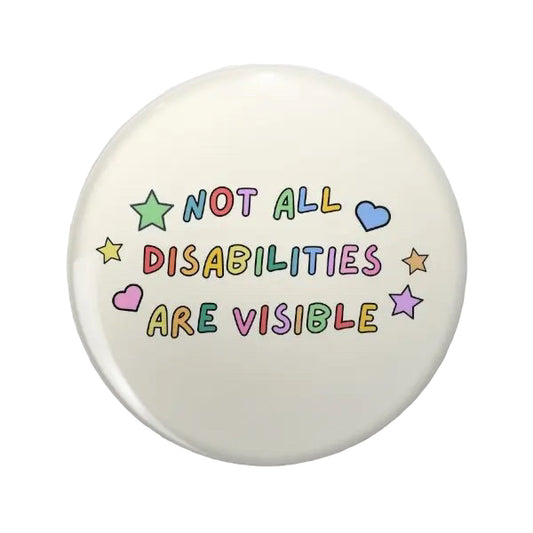 Pins  — 'Not all disabilities are visible’