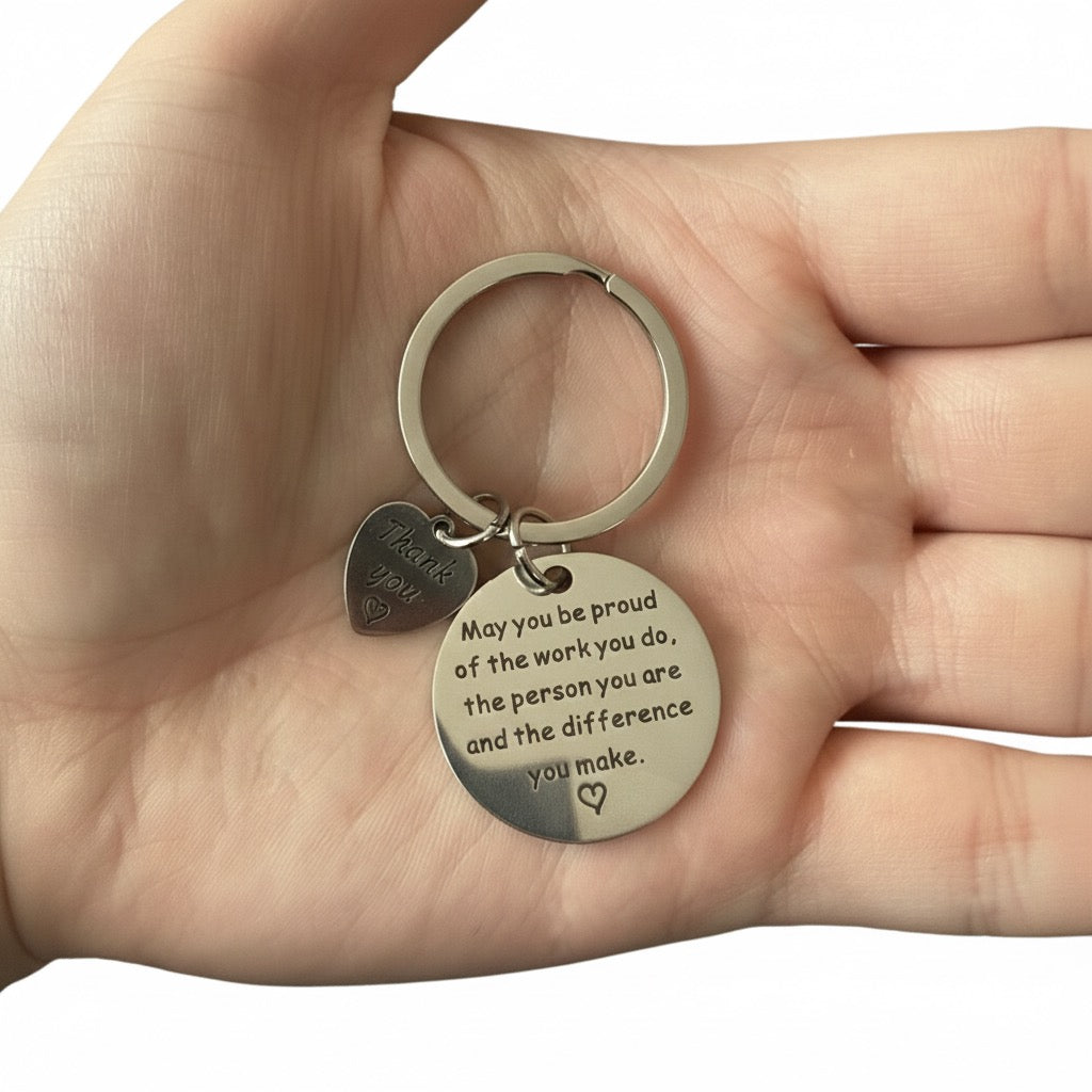 Keyring — ‘May you be proud of the work that you do, the person you are and the difference you make.’