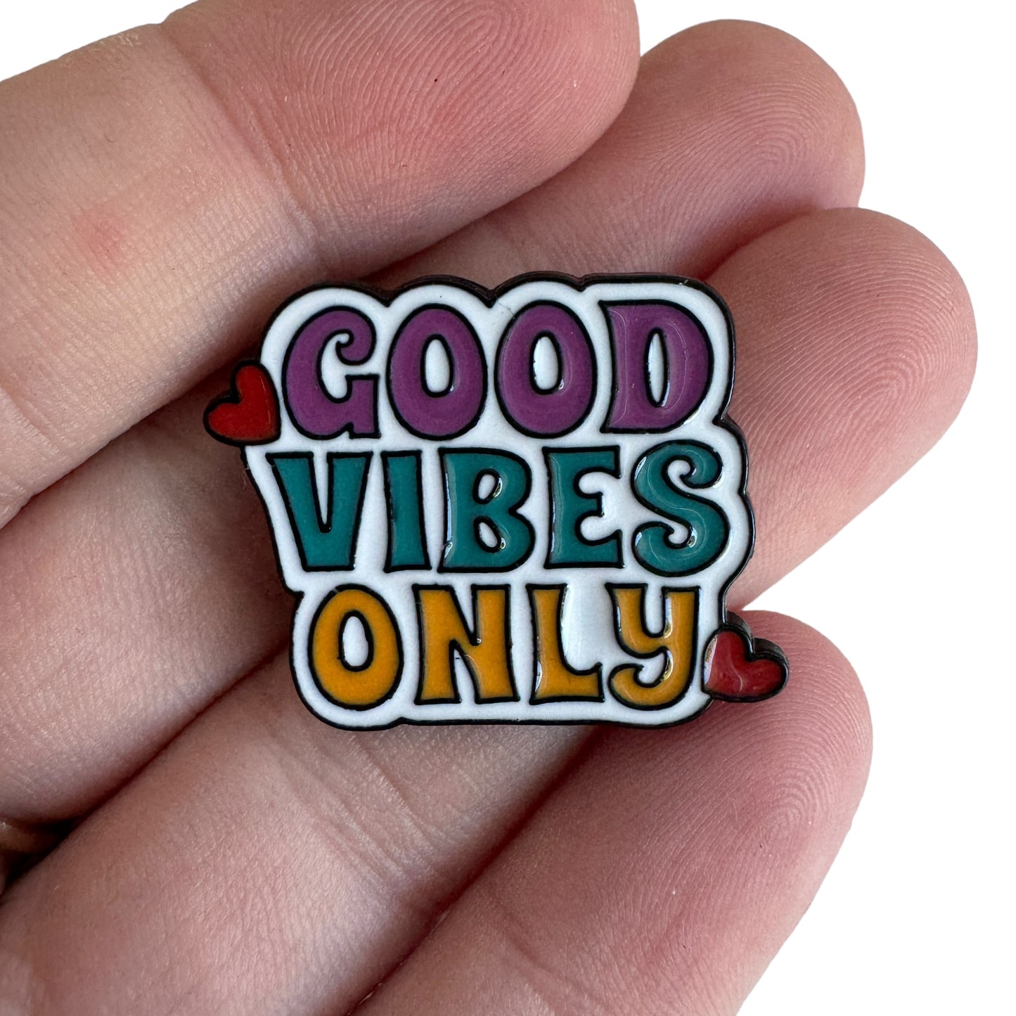 Pin —  ‘Good Vibes Only’