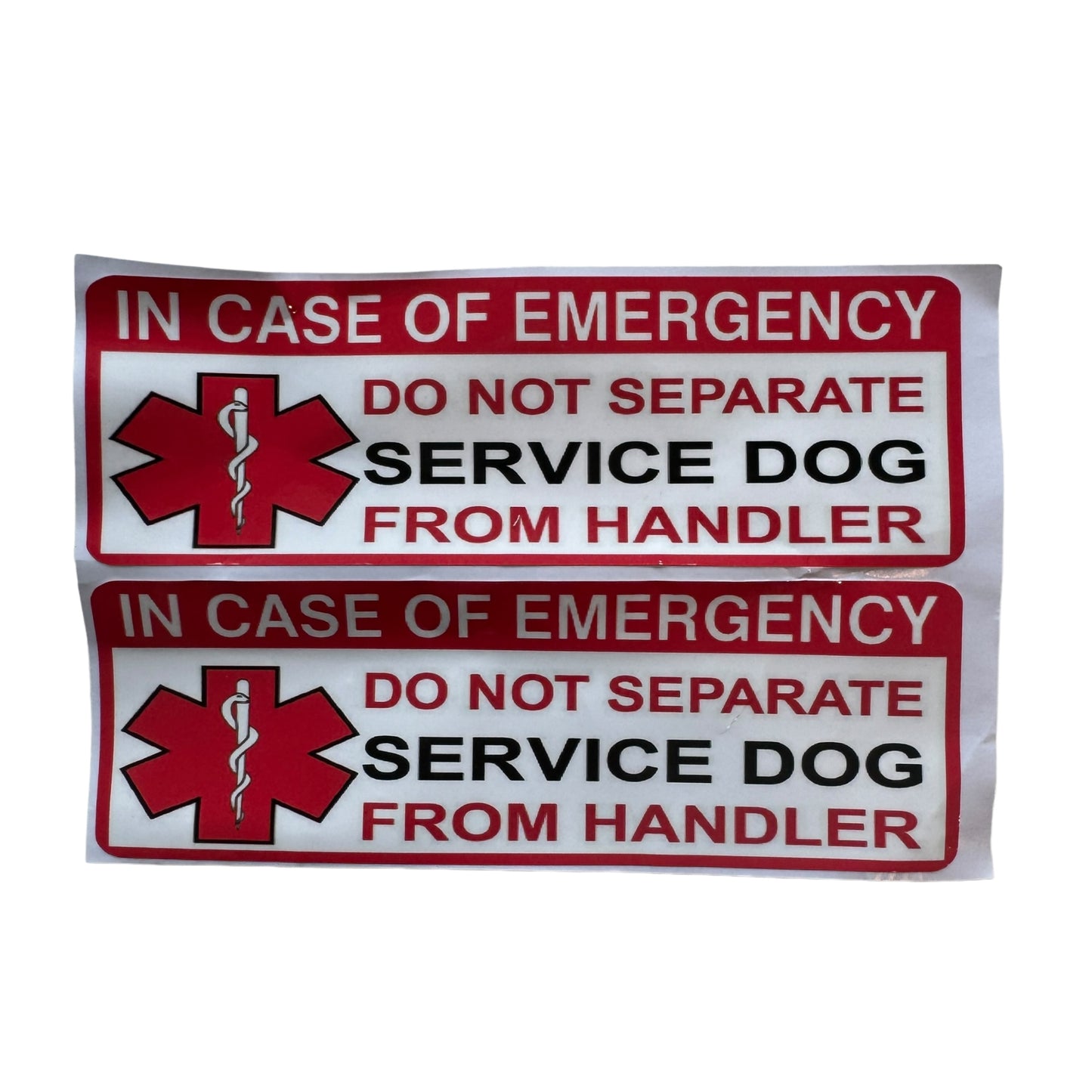 Sticker — Service Dog: In case of emergency. Do not seperate dog from handler.