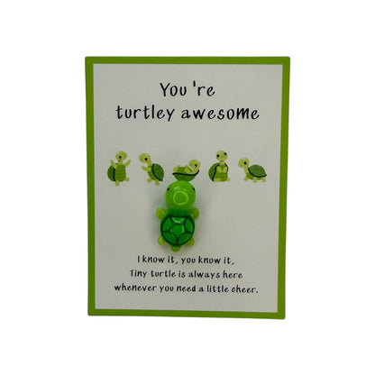 Gift — ‘You’re Turtley Awesome’.