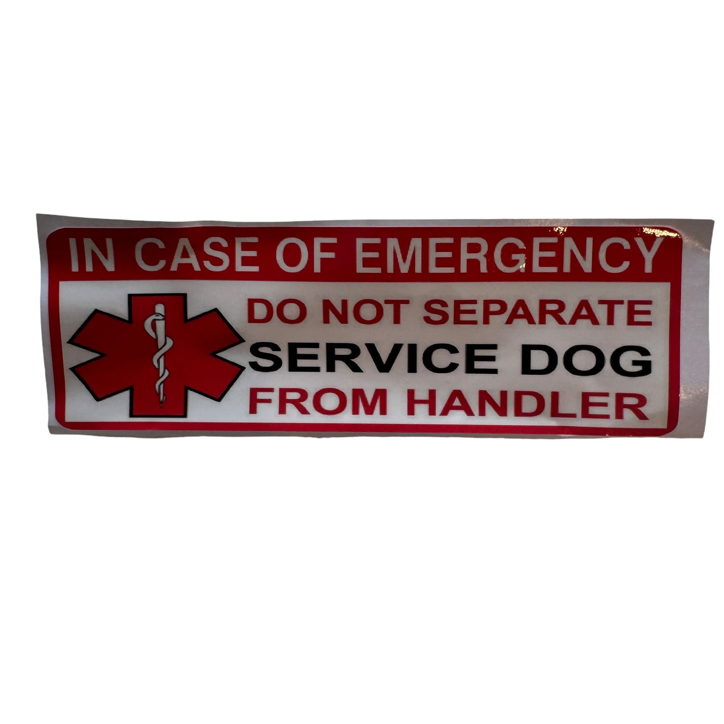 Sticker — Service Dog: In case of emergency. Do not seperate dog from handler.