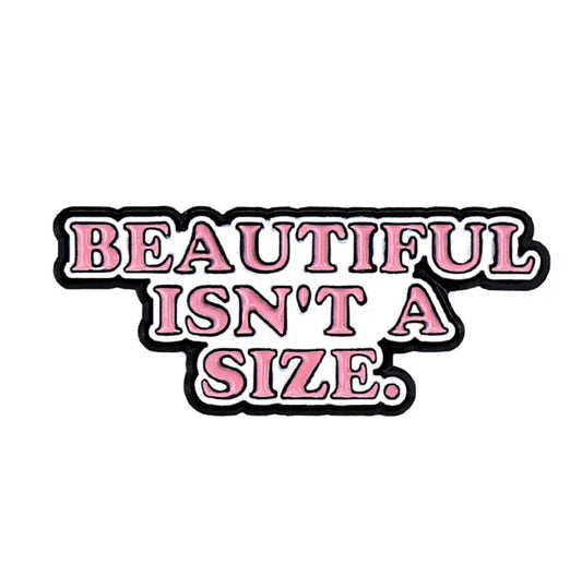 Pin — ‘Beautiful isn’t a size’