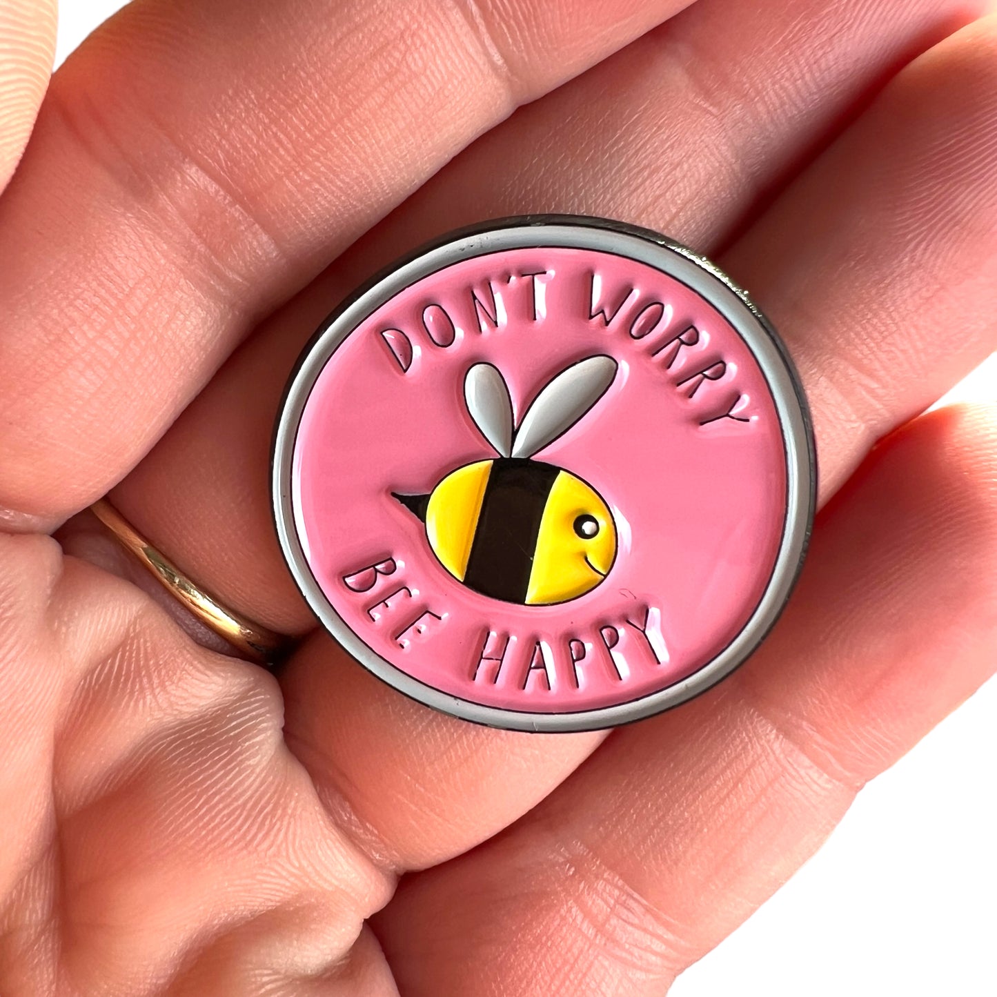 Pin — 'Dont Worry, Bee Happy!’
