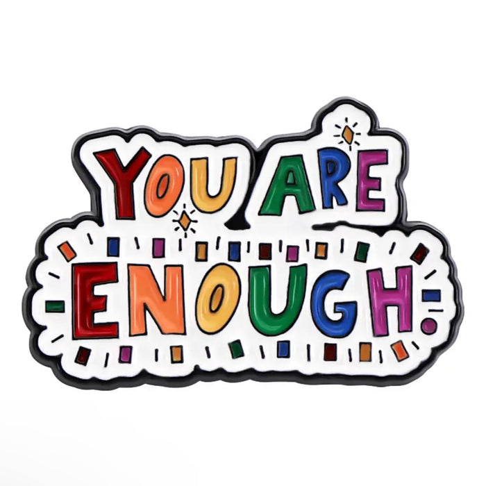 Pin — ‘You Are Enough’