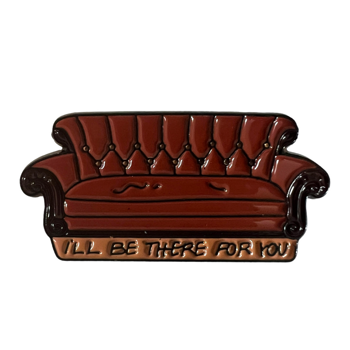 Pin — ‘I’ll be there for you” (Friends)